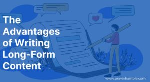 Long-Form Content article- Pravin Kamble Blog